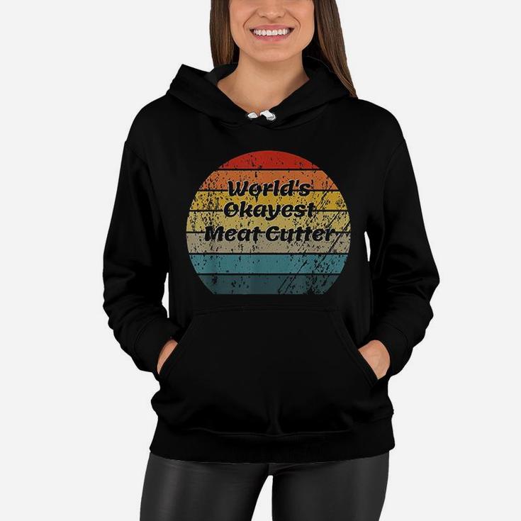 Worlds Okayest Meat Cutter Vintage Sunset 60s 70s Women Hoodie