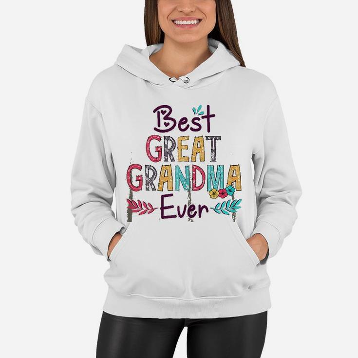 Great Grandma Ever Mothers Day Gift Women Hoodie