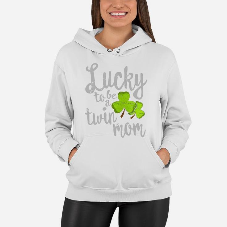 Lucky To Be A Twin Mom St Patricks Day M Women Hoodie