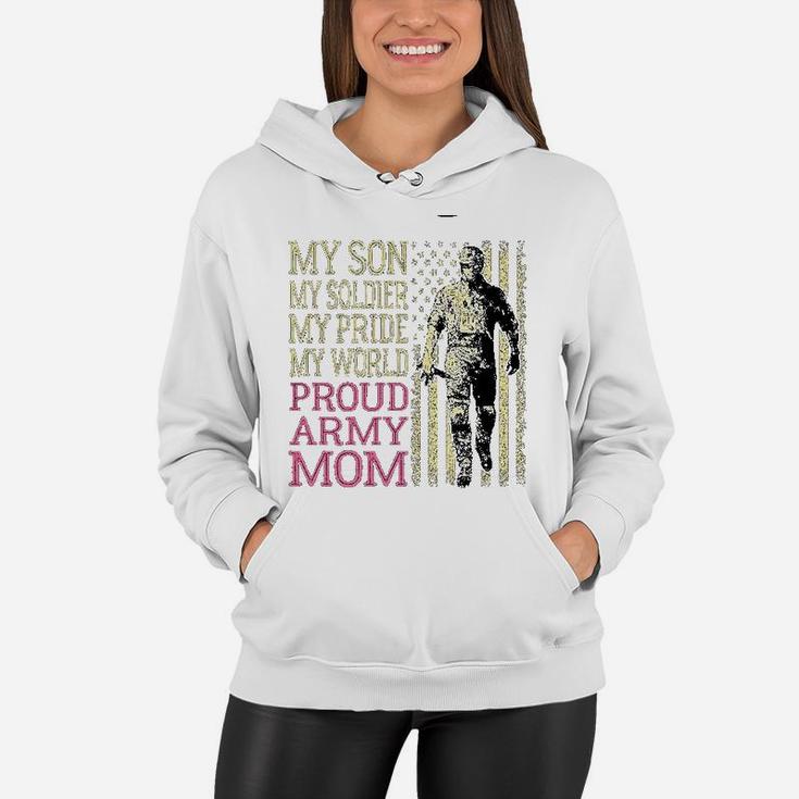 My Son My Soldier Hero Proud Army Mom Us Military Mother Women Hoodie