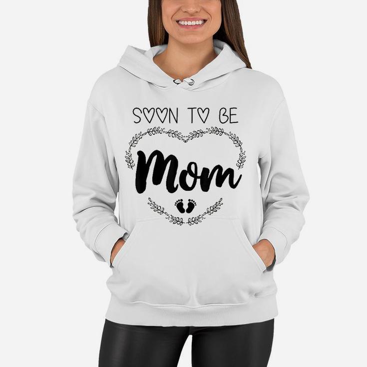Soon To Be Mom Future Mommy Women Hoodie