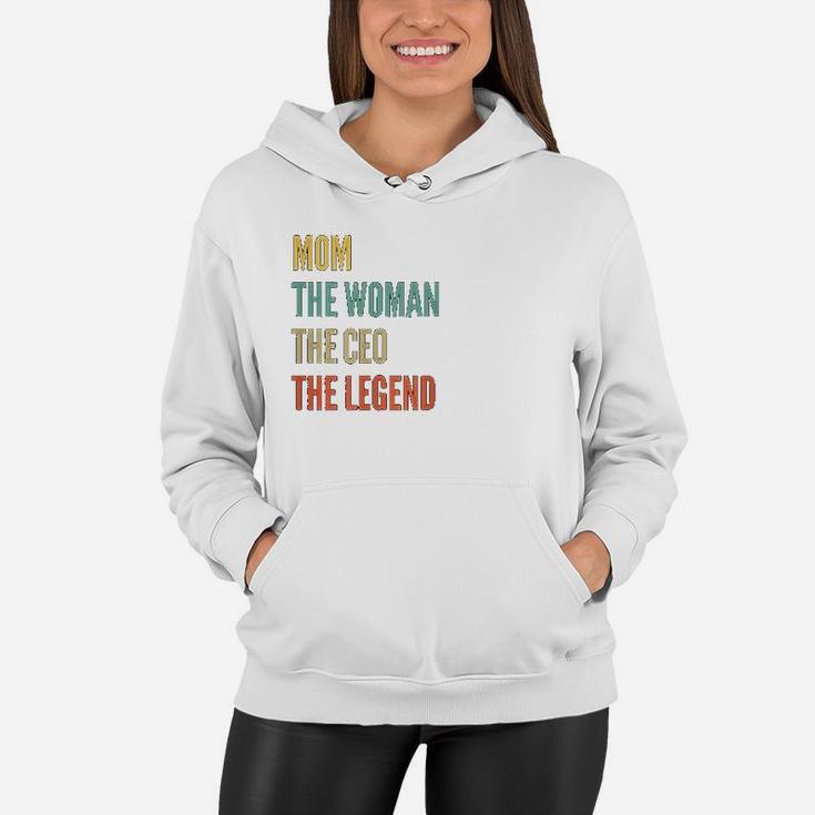 The Mom The Woman The Ceo The Legend Women Hoodie