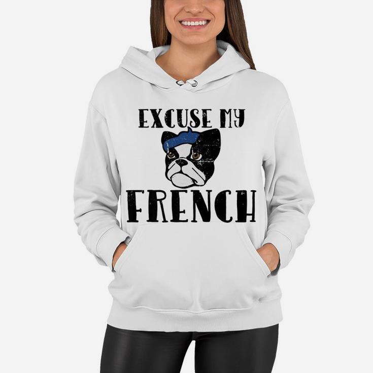 Vintage Excuse My French Bulldog Funny French Women Hoodie