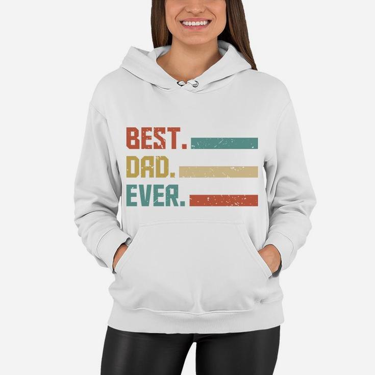 Vintage Retro Gift For Fathers Day Best Dad Ever Women Hoodie