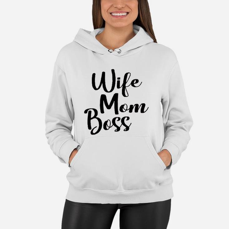 Wife Mom Boss Mom Life Mother Day Women Hoodie