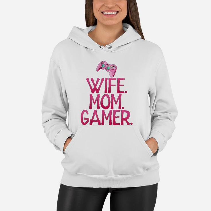 Wife Mom Gamer Gift For Gaming Wife And Mom Women Hoodie