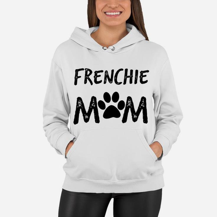 Womens Frenchie Mom Womens French Bulldog Animal Lover Women Hoodie