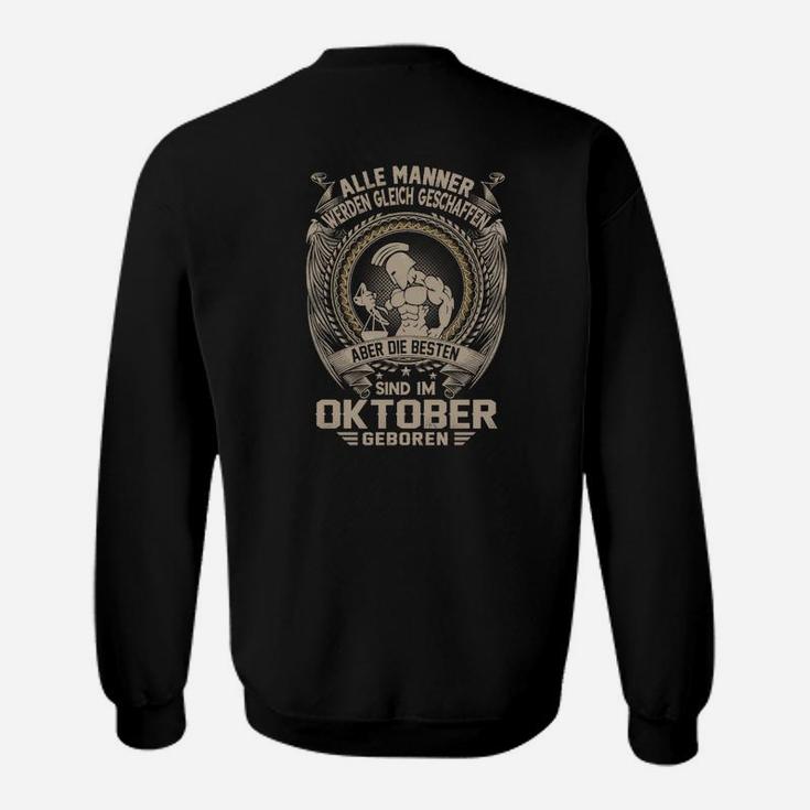 Aber Die Besten Sind Im Oktober Geboren Sweatshirt