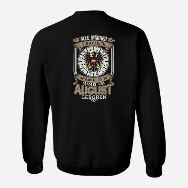 Alle Männer Sind Im August Geboren Sweatshirt