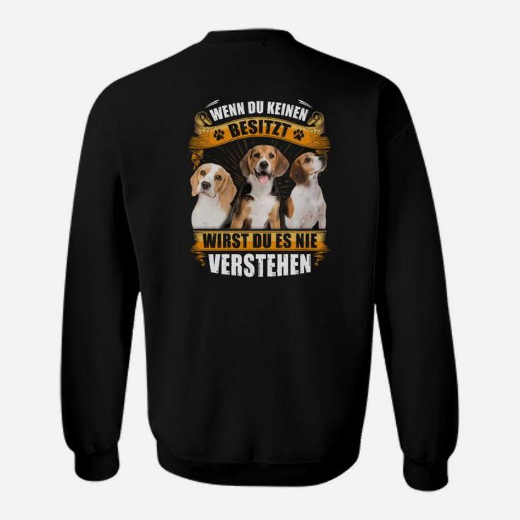 Beagle Wenn Du Keinen Besitzt Sweatshirt