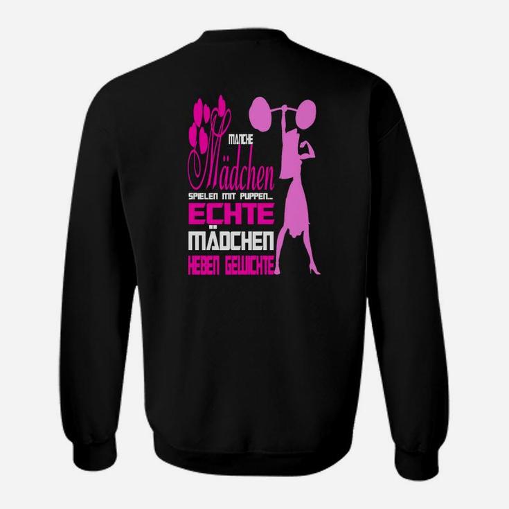 Echte Mädchen Heben Gewichte Sweatshirt