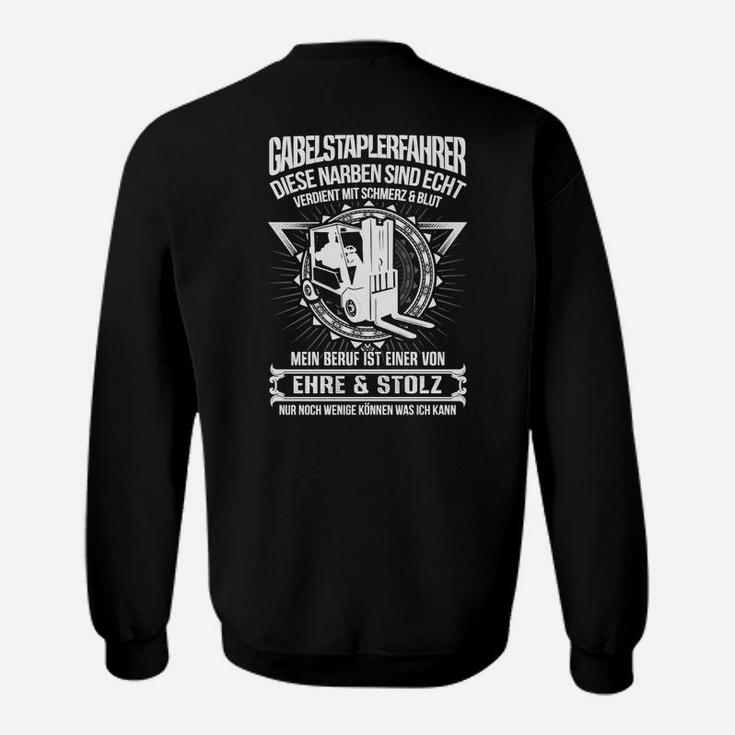 Gabelstaplerfahrer Ehre & Stolz Motiv Sweatshirt, Berufsstolz Design