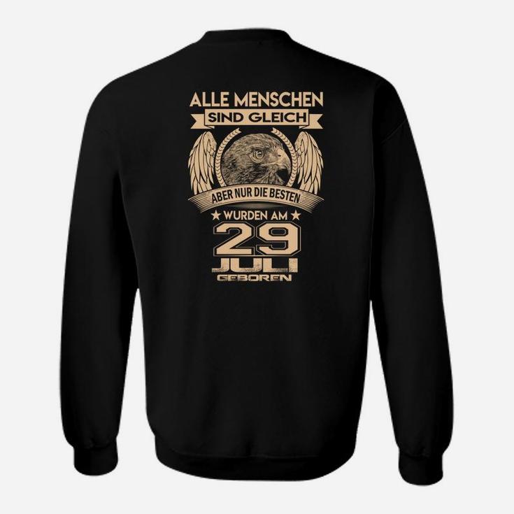 Geburtstags-Sweatshirt Alle Menschen sind gleich - 29. Juli, Unikat Design