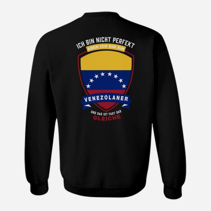 Ich Bin Nicht Perfekt Aber Venezolaner Sweatshirt, Stolz Nationalität Sweatshirt