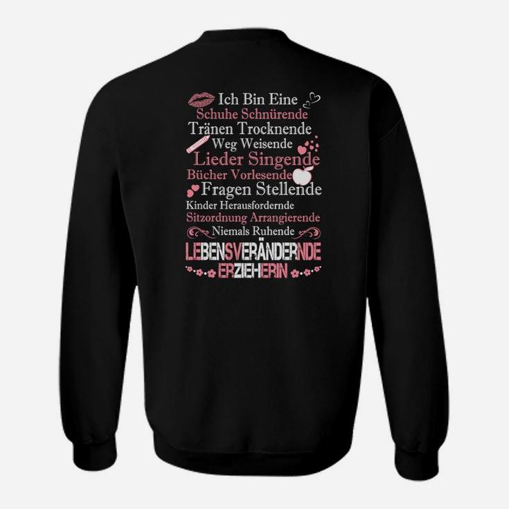 Lebensversändernde Erzieherin Sweatshirt