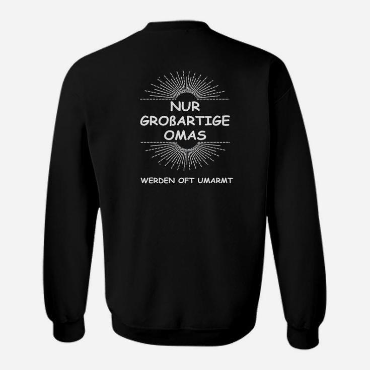 Lustiges Oma-Spruch Sweatshirt Großartige Omas oft umarmt