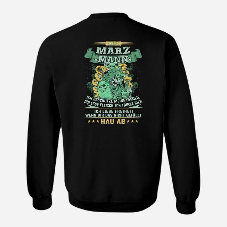 März Mann Schwarzes Sweatshirt, Witziges Motiv für Herrengeburtstag