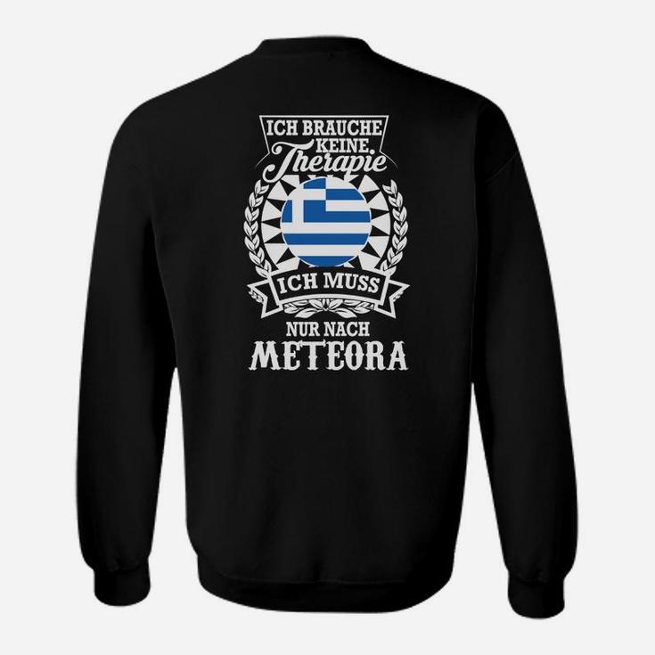 Meteora Griechenland Sweatshirt Ich brauche keine Therapie, Flaggen-Design