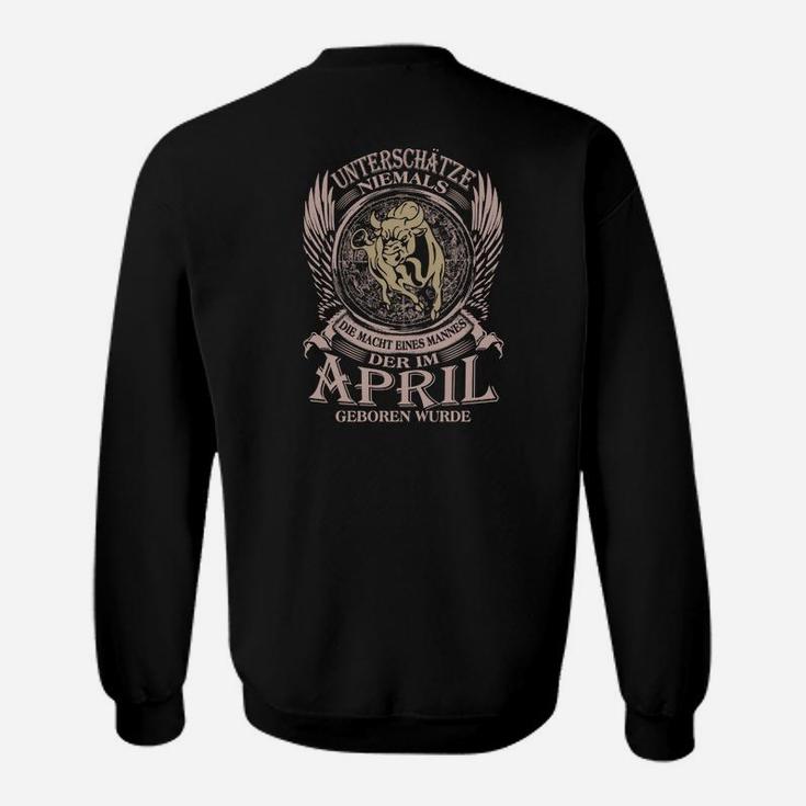 Schwarzes Adler-Sweatshirt für April Geborene, Motto Unterschätze Nie