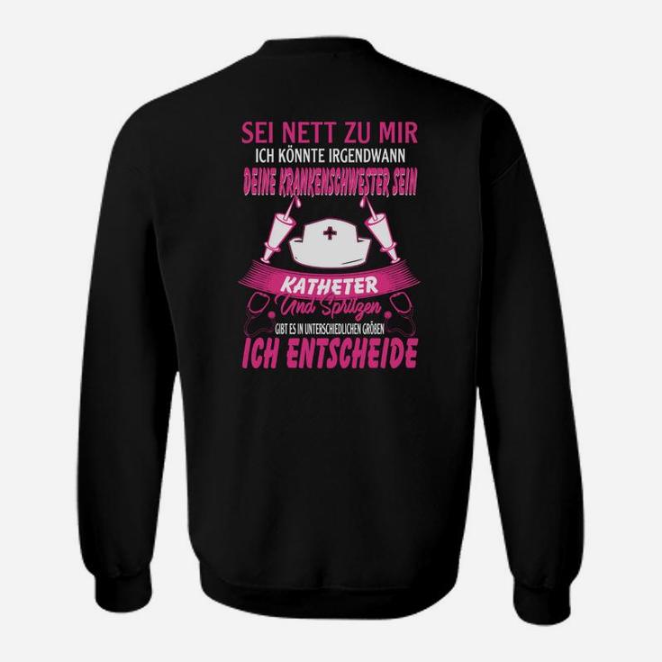 Schwarzes Krankenpflege Sweatshirt, Lustiges Motiv mit Witzigem Spruch