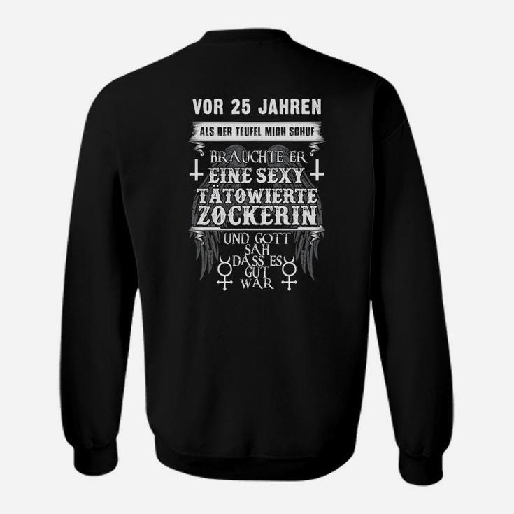 Sexy & Tätowierte 25-Jährige, Lustiges Jubiläums-Sweatshirt in Schwarz