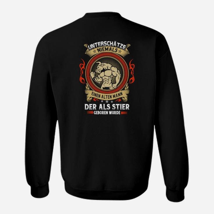 Stier Geboren Männer Sweatshirt, Motiv Alter Mann Spruch