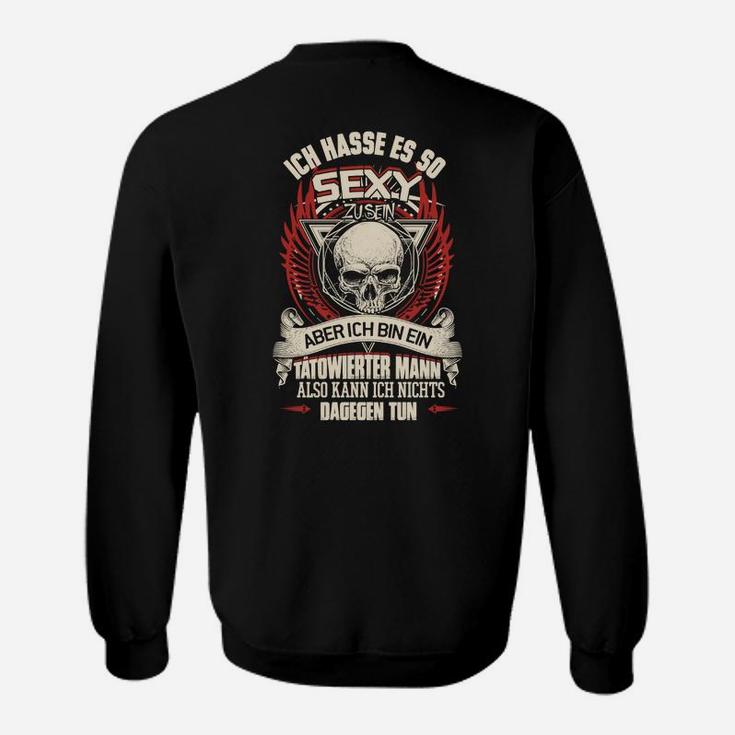 Totenkopf und Tattoo Spruch Sweatshirt, Lustiges Herren Sweatshirt