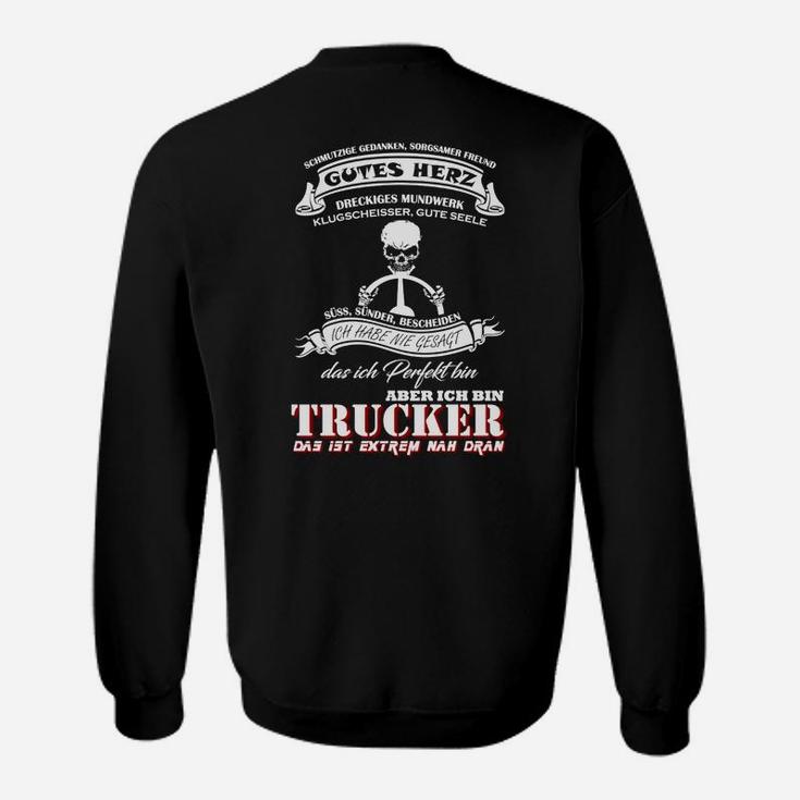 Trucker Sind Fast Perfekt Sweatshirt