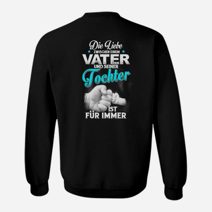 Vater und Tochter Liebe Schwarzes Sweatshirt für Herren, Familienbindung Tee