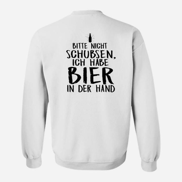 Lustiges Bitte Nicht Schubsen Sweatshirt mit Bier-Motiv für Partys