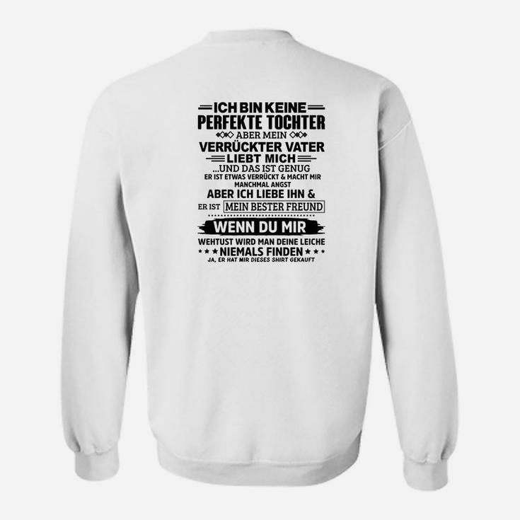 Vater-Tochter Spruch Sweatshirt, Statement Tee für Töchter