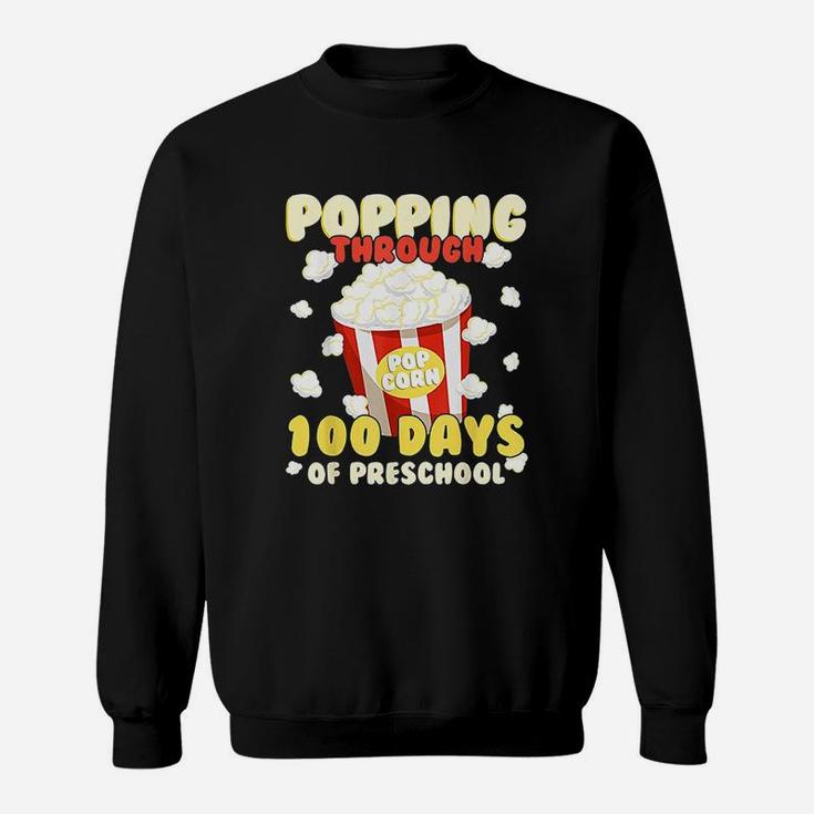 100 Days Smarter Popping Through 100 Days Of Preschool Sweat Shirt