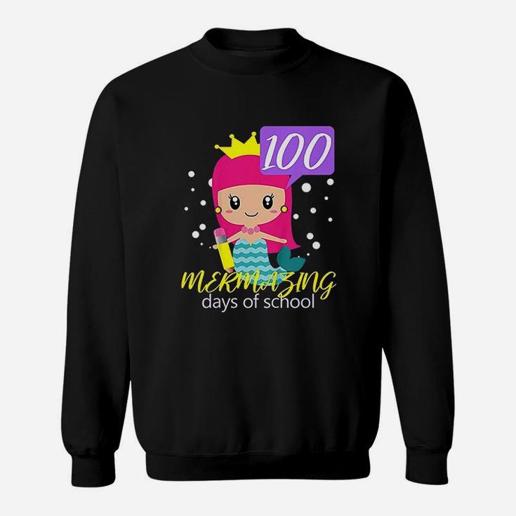 100th Day Of School Mermaid Gift 100 Mermazing Days Sweat Shirt