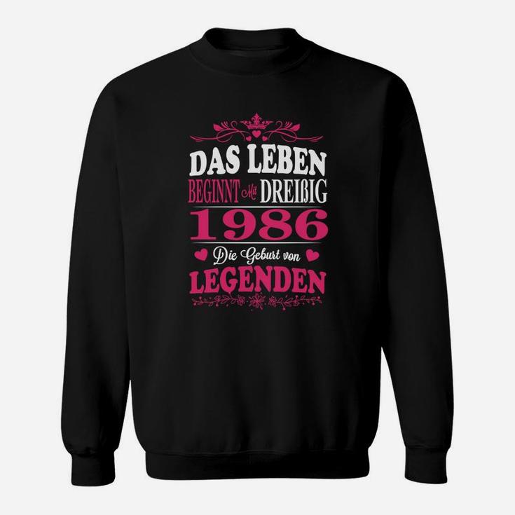 1986 Das Leuben Legenden Sweatshirt