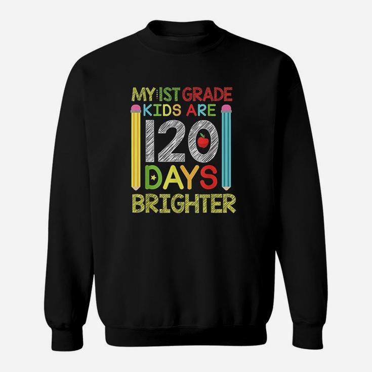 1st Grade 120 Days Of School Pencil Teacher Kids Sweat Shirt