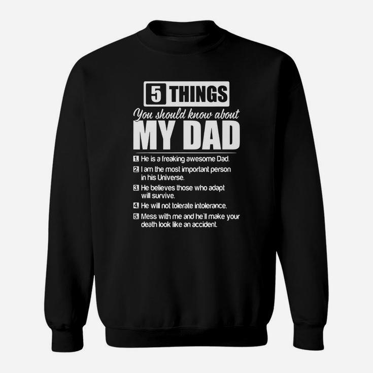 5 Things You Should Know About My Dad Sweatshirt