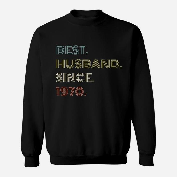 51st Wedding Anniversary Gift Best Husband Since 1970 Sweat Shirt