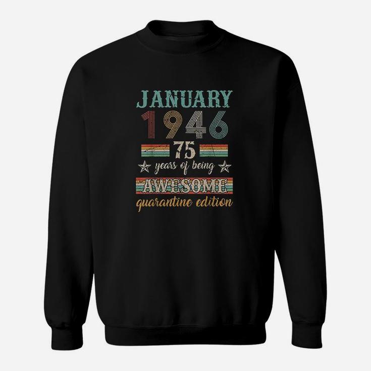76th Birthday Gift 76 Years Old Retro Vintage January 1946  Sweat Shirt