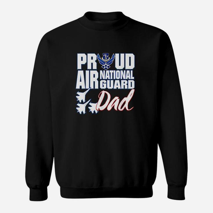 Air National Guard Dad Usa Air Force Military Sweat Shirt