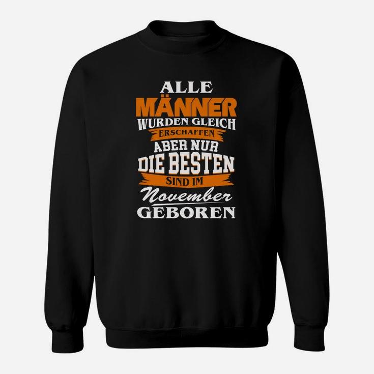 Alle Männer November Geboren Sweatshirt