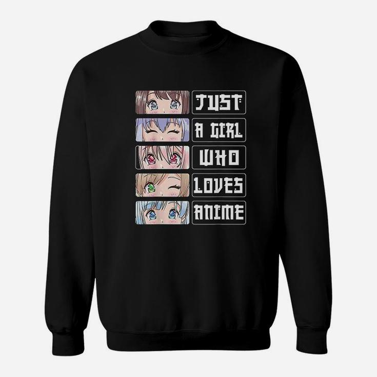 Anime Girl Gift Just A Girl Who Loves Anime Sweat Shirt