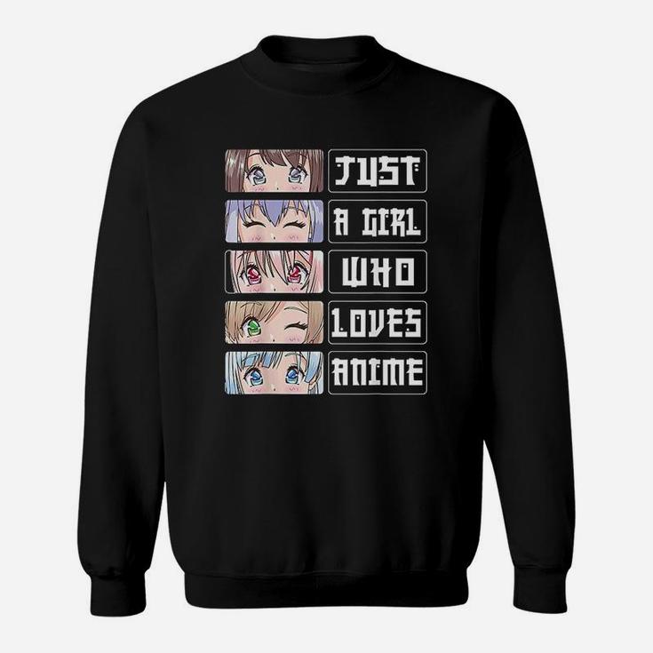 Anime Girl Gift Just A Girl Who Loves Anime Sweat Shirt