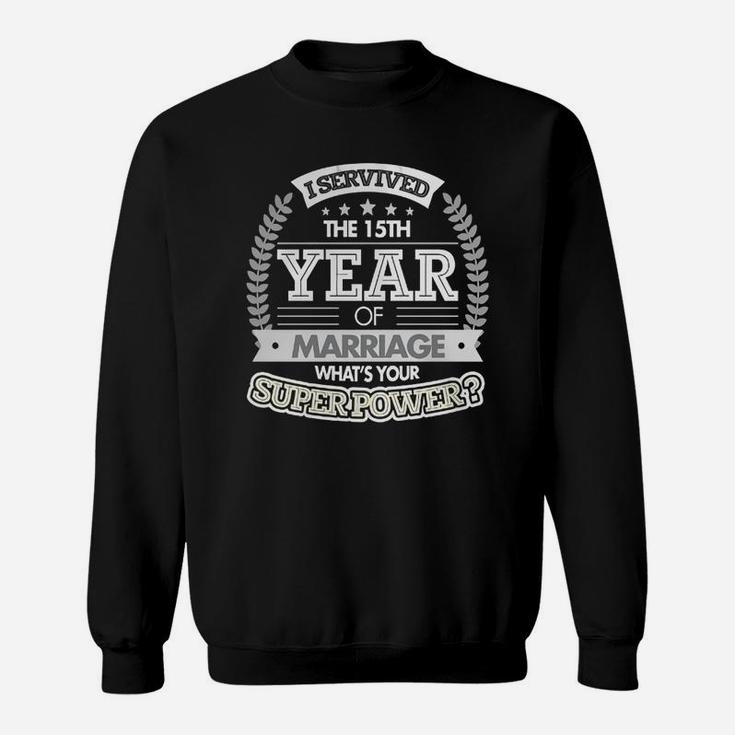 Anniversary Gift 15th - 15 Years Wedding MarriageShirt Sweatshirt