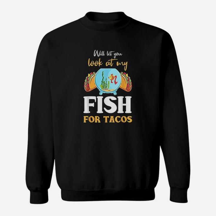 Aquarium Fish Lover Shirt Funny Taco Quote Aquarist Sweat Shirt