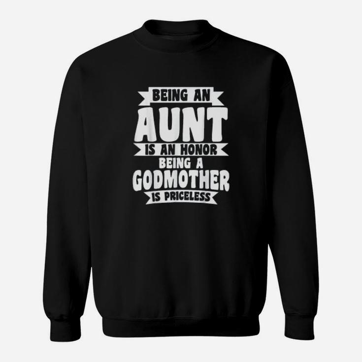 Aunt And Godmother Gifts For Aunts From Niece Sweat Shirt