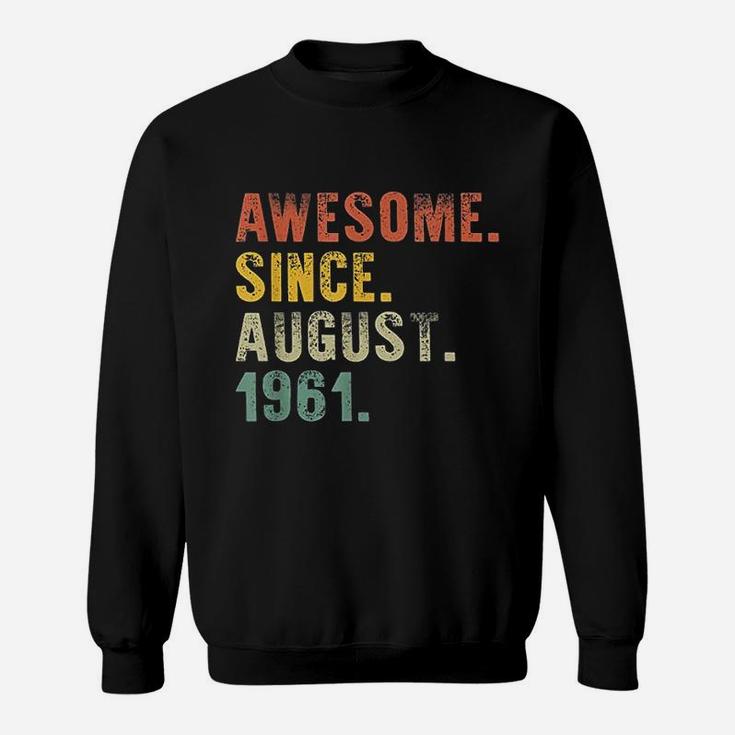 Awesome August Born In 1961 Vintage Birthday Gifts  Sweat Shirt