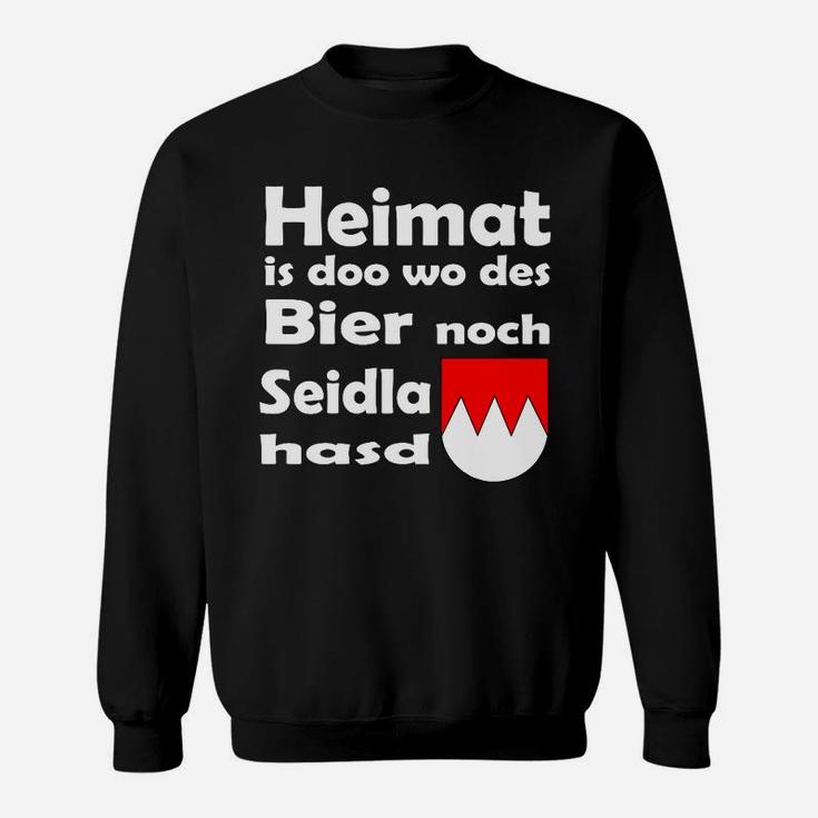 Bairisches Dialekt Sweatshirt Heimat & Bier Seidla