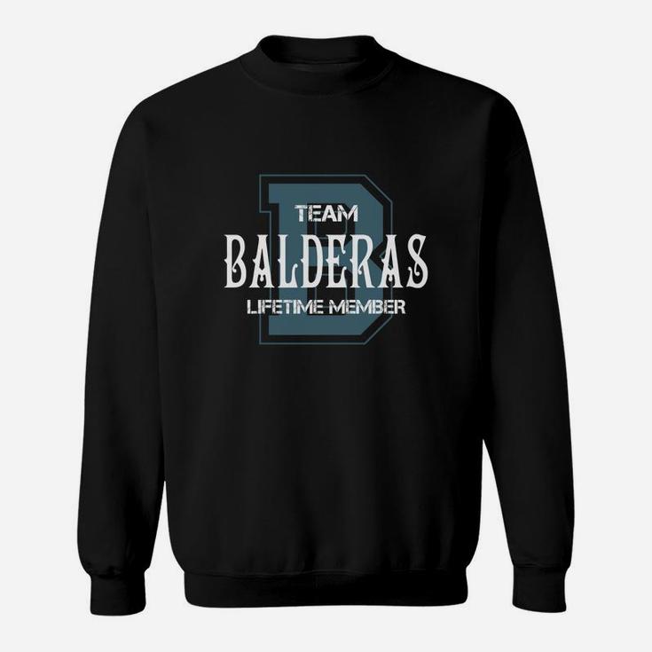 Balderas Shirts - Team Balderas Lifetime Member Name Shirts Sweat Shirt