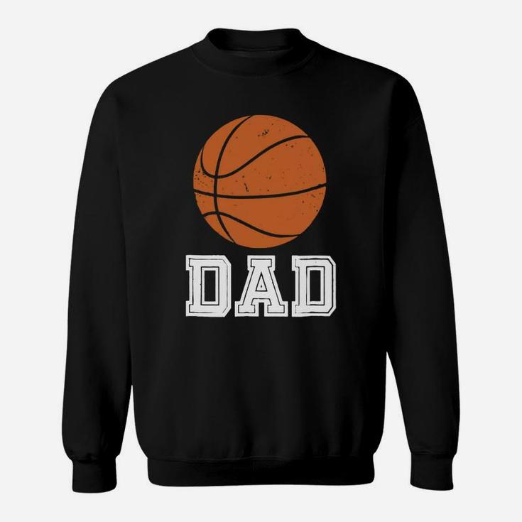 Basketball Dad Ball Graphic T-shirt For Baller Daddies Sweat Shirt