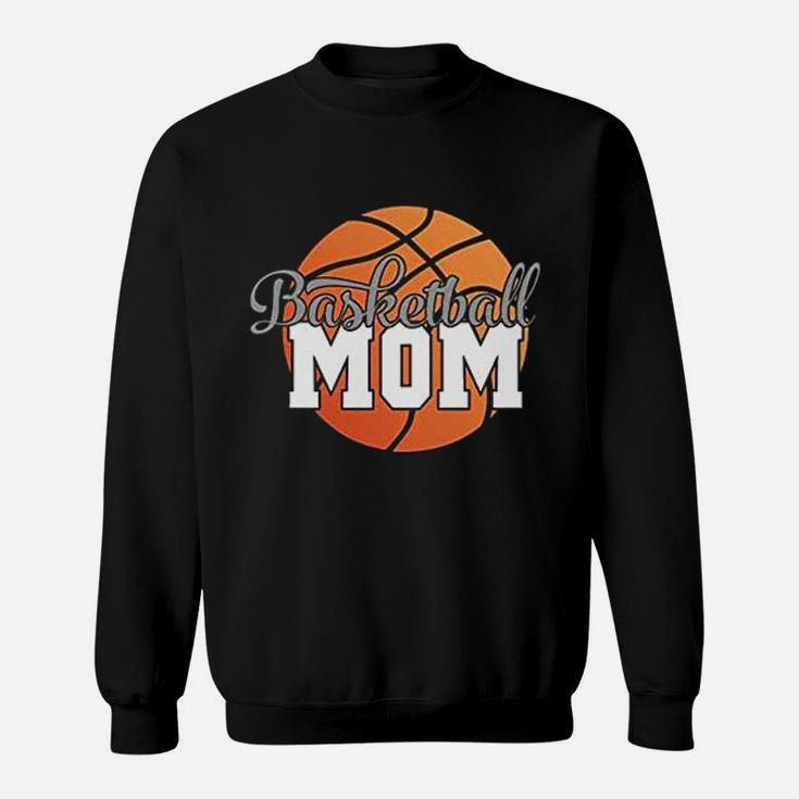 Basketball Mom Gift Basketball Lover Sweat Shirt